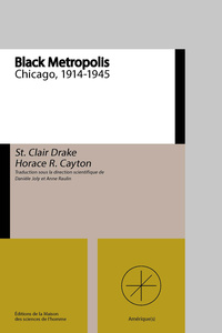 Image de BLACK METROPOLIS. UNE VILLE DANS LA VILLE. CHICAGO (1914-1945).