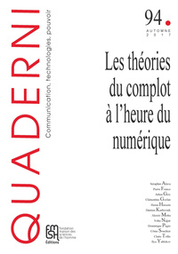 Picture of QUADERNI, N  94/AUTOMNE 2017. LES THEORIES DU COMPLOT A L'HEURE DU NU