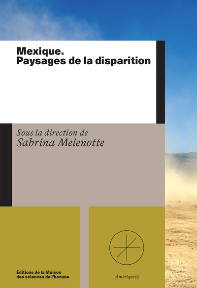 Picture of Mexique. Paysages de la disparition