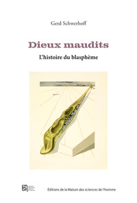 Image de DIEUX MAUDITS. L'HISTOIRE DU BLASPHEME