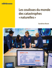 Image de Les coulisses du monde des catastrophes naturelles