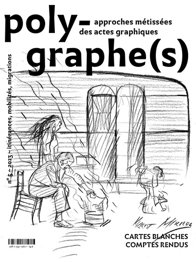 Picture of POLYGRAPHE(S), APPROCHE METISSEE DES ACTES GRAPHIQUES, N  5/2023. ITI NERANCES, MOBILITES, MIGRATION