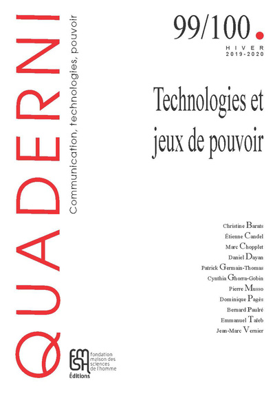 Picture of QUADERNI, N 99/100 HIVER 2019-2020. TECHNOLOGIES ET JEUX DE POUVOIR