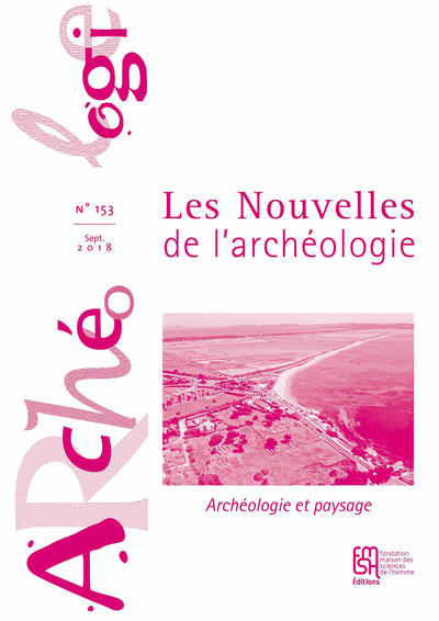 Image de Les Nouvelles de l'archéologie, n° 153/septembre 2018