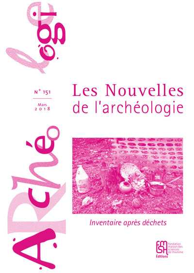 Image de Les Nouvelles de l'archéologie, n° 151/mars 2018
