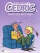 Picture of Cedric - tome 3 What got into him ?