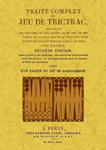 Picture of TRAITE COMPLET DU JEU DE TRICTRAC, SUIVI D'UN TRAITE DU JEU DE BACKGAMMON