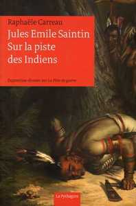 Picture of Jules Emile Saintin, Sur la piste des Indiens