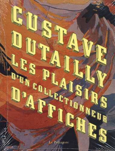 Picture of Gustave Dutailly Les plaisirs d'un collectionneur d'affiches