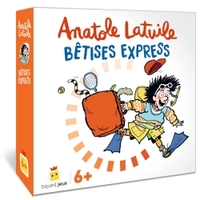 Image de Anatole Latuile - Bêtises express