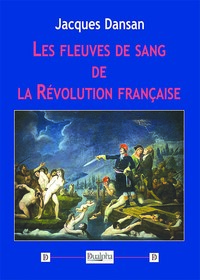 Image de Les fleuves de sang de la Révolution française