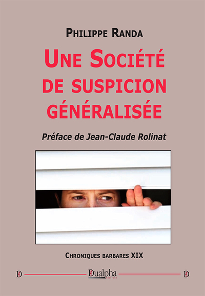 Image de Une société de suspicion généralisée