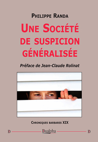 Image de Une société de suspicion généralisée