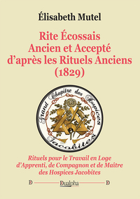 Picture of Rite Écossais Ancien et Accepté d’après les Rituels Anciens (1829)