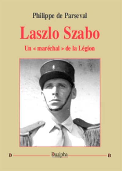 Picture of Laszlo Szabo, un « maréchal » de la Légion