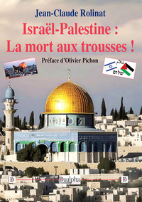 Picture of Israël-Palestine : La mort aux trousses !