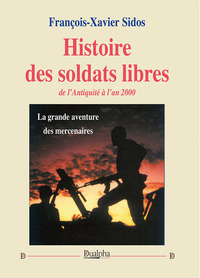 Picture of Histoire des soldats libres de l’Antiquité à l’an 2000