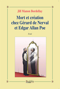 Picture of Mort et création chez Gérard de Nerval et Edgar Allan Poe