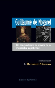 Picture of Guillaume De Nogaret. Un Languedocien Au Service De La Monarchie Capetienne