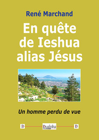 Image de En quête de Ieshua alias Jésus
