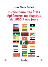 Picture of Dictionnaire des États éphémères ou disparus de 1900 à nos jours