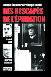 Image de Des rescapés de l'épuration : Marcel Déat et Georges Albertini