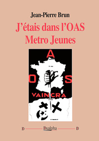 Picture of J'étais dans l'OAS Métro Jeunes (1961-1962)