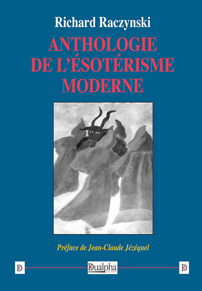Picture of Anthologie de l’ésotérisme moderne