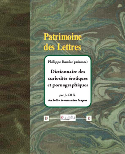 Image de Dictionnaire des curiosités érotiques & pornographiques