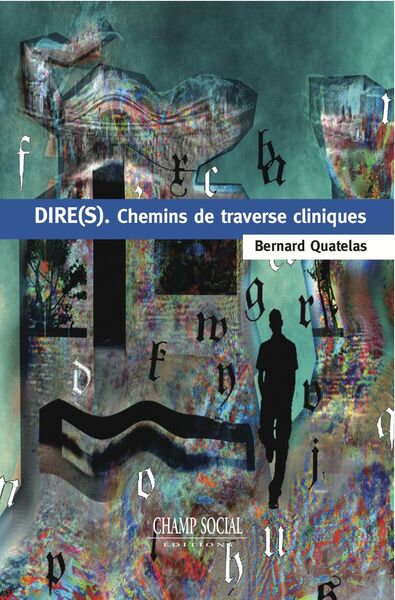 Image de Dire(S). Chemins De Traverse Cliniques