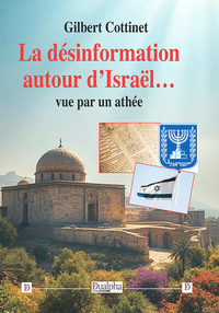 Picture of La désinformation autour d’Israël… vue par un athée