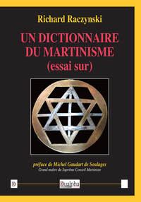 Picture of Un dictionnaire du Martinisme (essai sur)