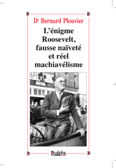 Image de L’Énigme Roosevelt, faux naïf et vrai machiavel