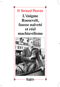 Image de L’Énigme Roosevelt, faux naïf et vrai machiavel