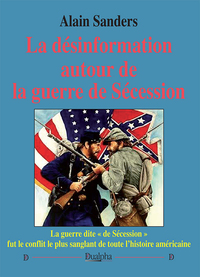 Picture of La désinformation autour de la guerre de Sécession