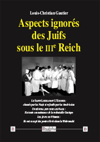 Picture of Aspects ignorés des Juifs sous le IIIe Reich
