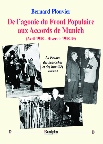 Picture of De l’agonie du Front Populaire aux Accords de Munich (Avril 1938 – Hiver de 1938-39)