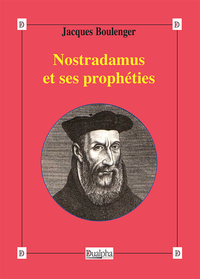 Picture of Nostradamus et ses prophéties