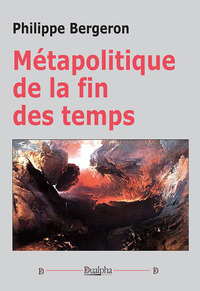 Image de Métapolitique de la fin des temps