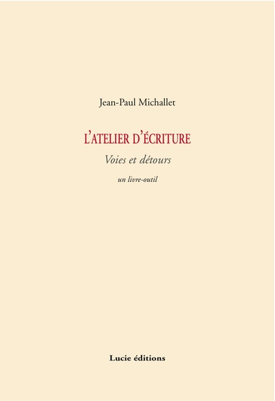 Image de L'Atelier D'Ecriture : Voies Et Detours