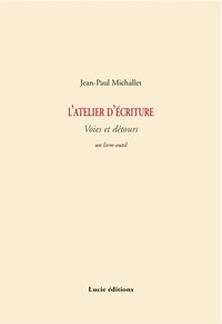 Image de L'Atelier D'Ecriture : Voies Et Detours