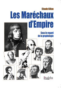 Image de Les Maréchaux d’Empire sous le regard de la graphologie