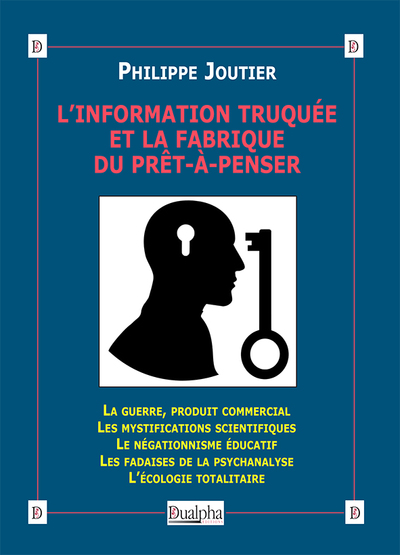 Image de L’information truquée et la fabrique du prêt-à-penser