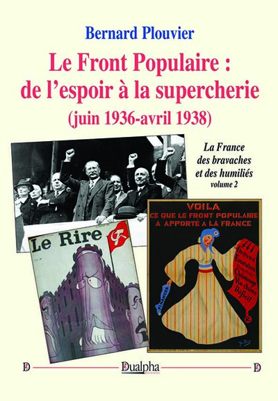 Image de Le Front Populaire : de l’espoir à la supercherie (juin 1936-avril 1938)