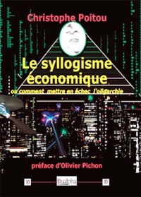Image de Le syllogisme économique ou comment mettre en échec l’oligarchie
