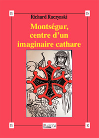 Picture of Montségur, centre d’un imaginaire cathare