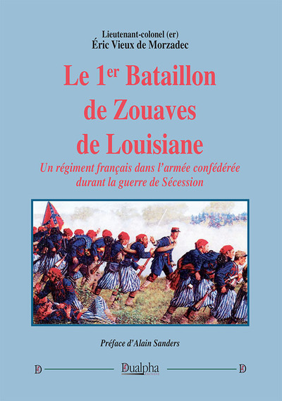 Picture of Le 1er Bataillon de Zouaves de Louisiane