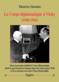 Picture of Le Corps diplomatique à Vichy (1940-1944)