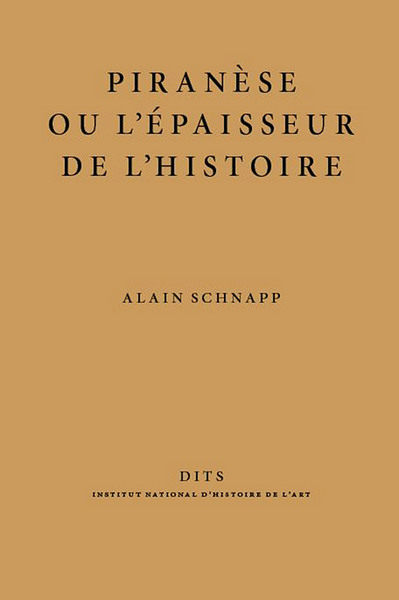 Image de Piranèse ou l'Épaisseur de l'histoire