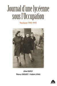 Image de Journal D'Une Lyceenne Sous L'Occupation Toulouse 1943-1945